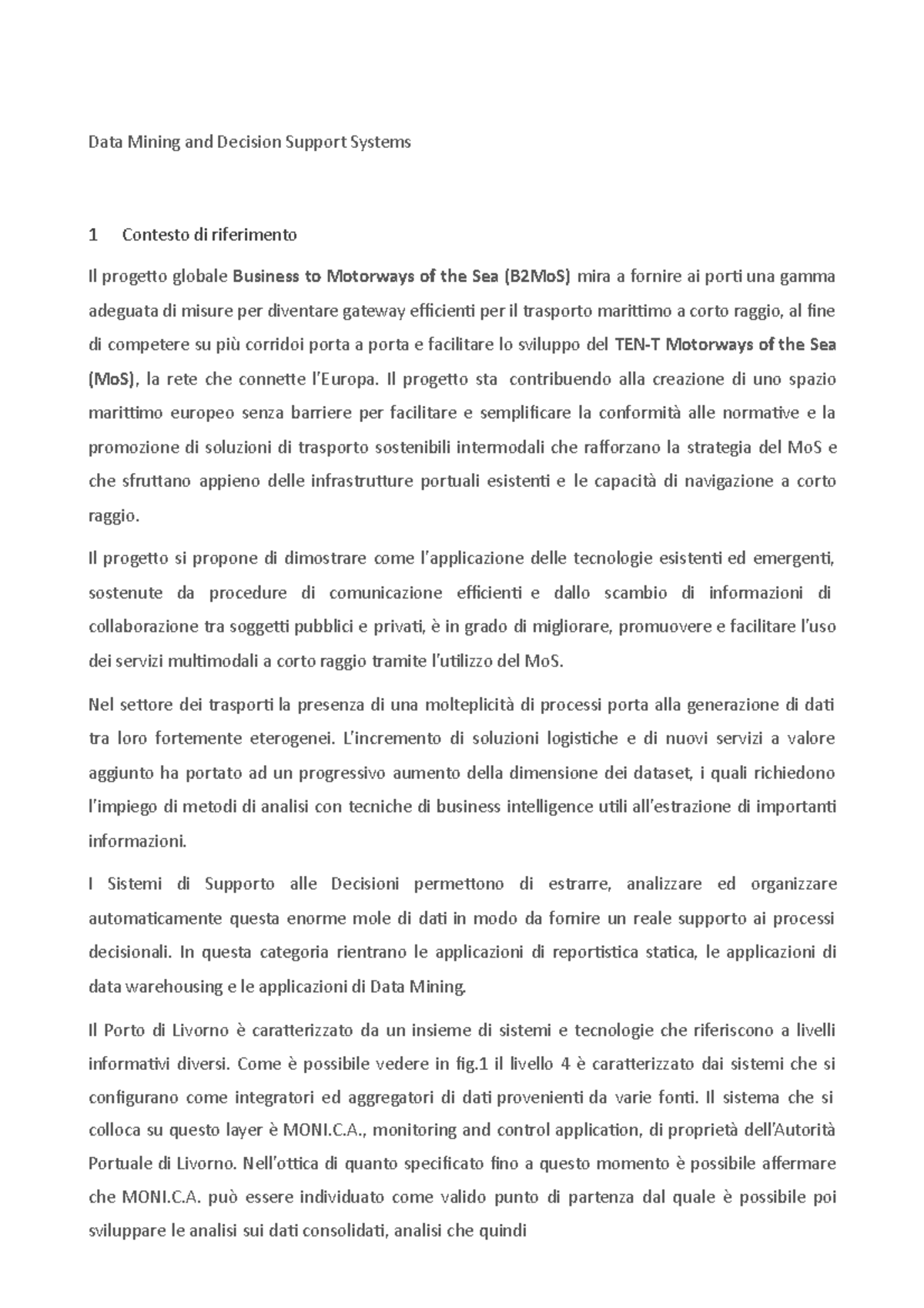 Data Mining and Decision Support - Il progetto sta contribuendo alla ...