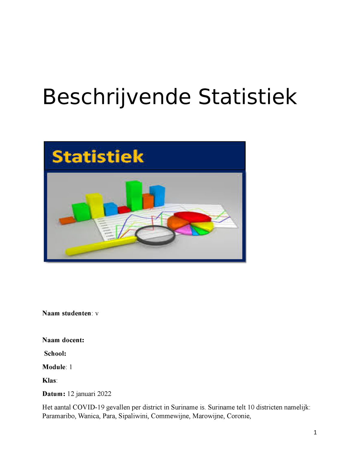 Beschrijvende Statistiek - 4 - Beschrijvende Statistiek Naam Studenten ...