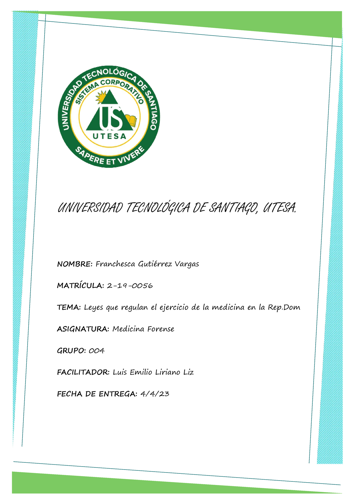 Tarea No.2 Tercer Periodo - UNIVERSIDAD TECNOL”GICA DE SANTIAGO, UTESA ...