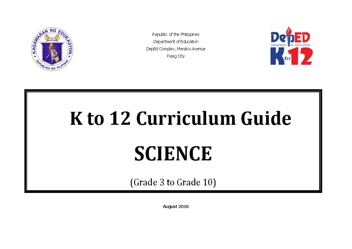 K12 Science Curriculum The science curriculum recognizes the place
