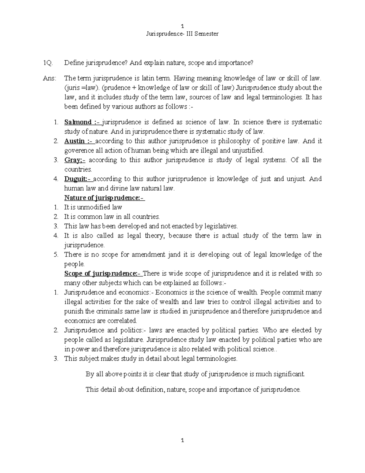 Jurisprudence Define jurisprudence? And explain nature, scope and importance? Ans The term