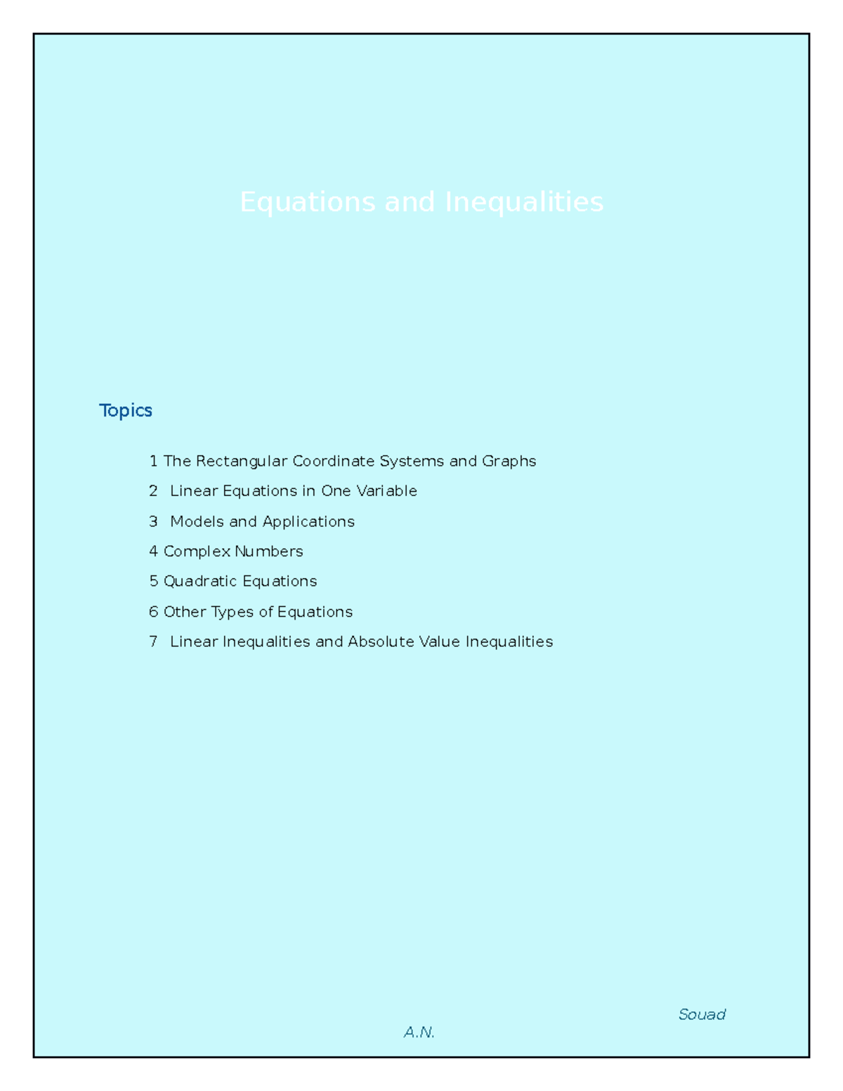 MATH 1201 Notes Chapter 2 - Equations and Inequalities Topics 1 The ...