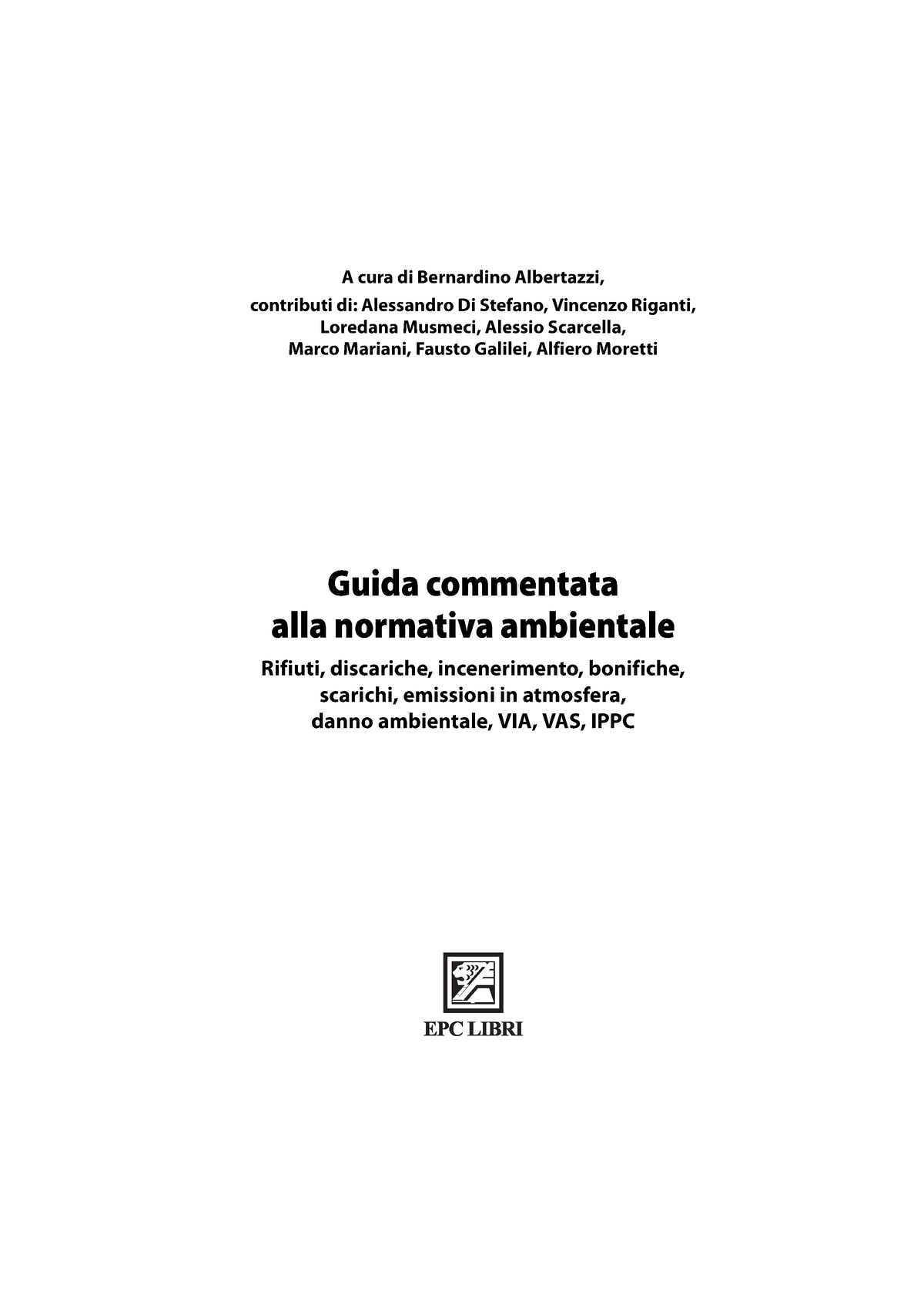 Testo Unico In Materia Ambientale - 1 A Cura Di Bernardino Albertazzi ...