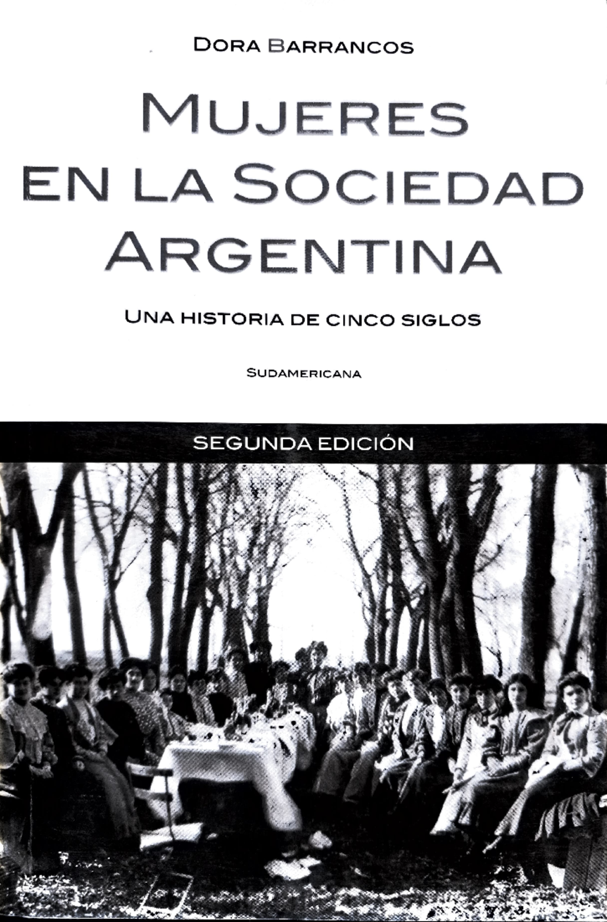 Mujeres en la Sociedad Argentina. Una Historia de Cinco Siglos (Dora ...