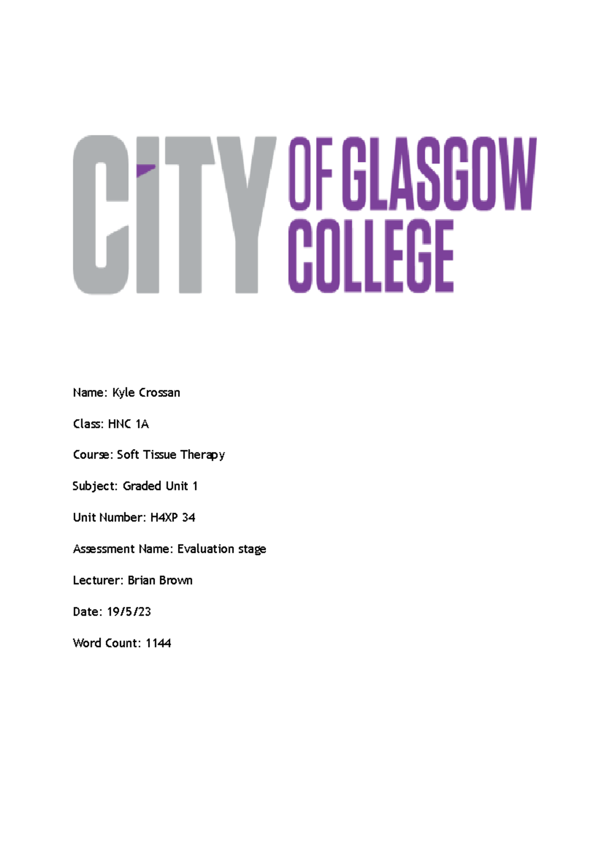 Graded unit - Evaluation stage (Kyle Crossan) - Name: Kyle Crossan ...