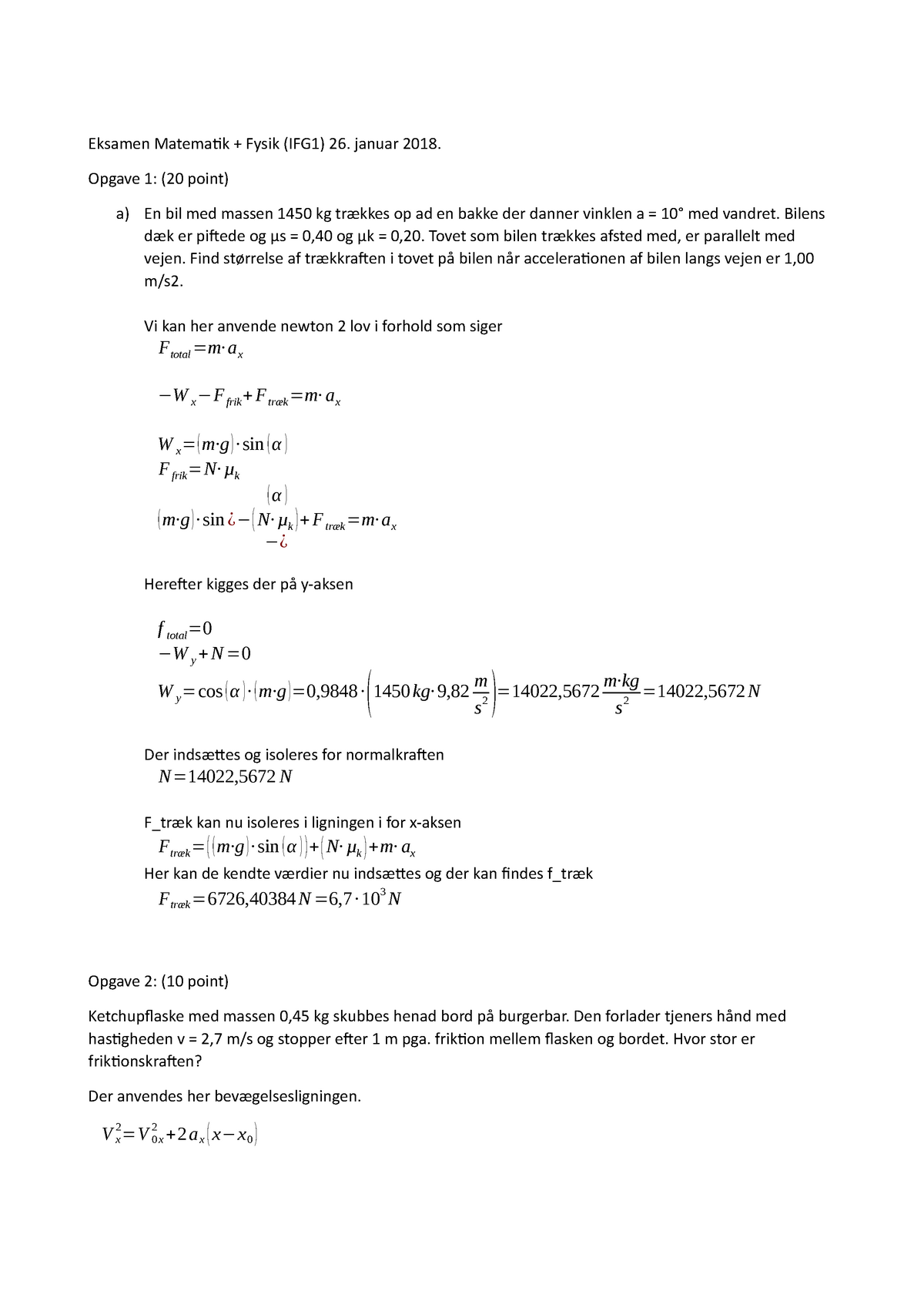 Matematik Eksamens Opgave - Eksamen Matematik + Fysik (IFG1) 26. Januar ...