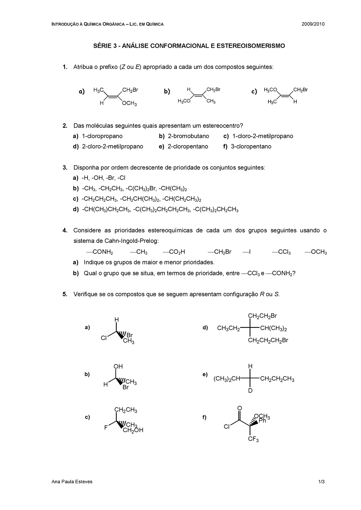 Série 3 Estereoquímica IntroduÇÃo À QuÍmica OrgÂnica Lic Em QuÍmica 20092010 SÉrie 3 7332