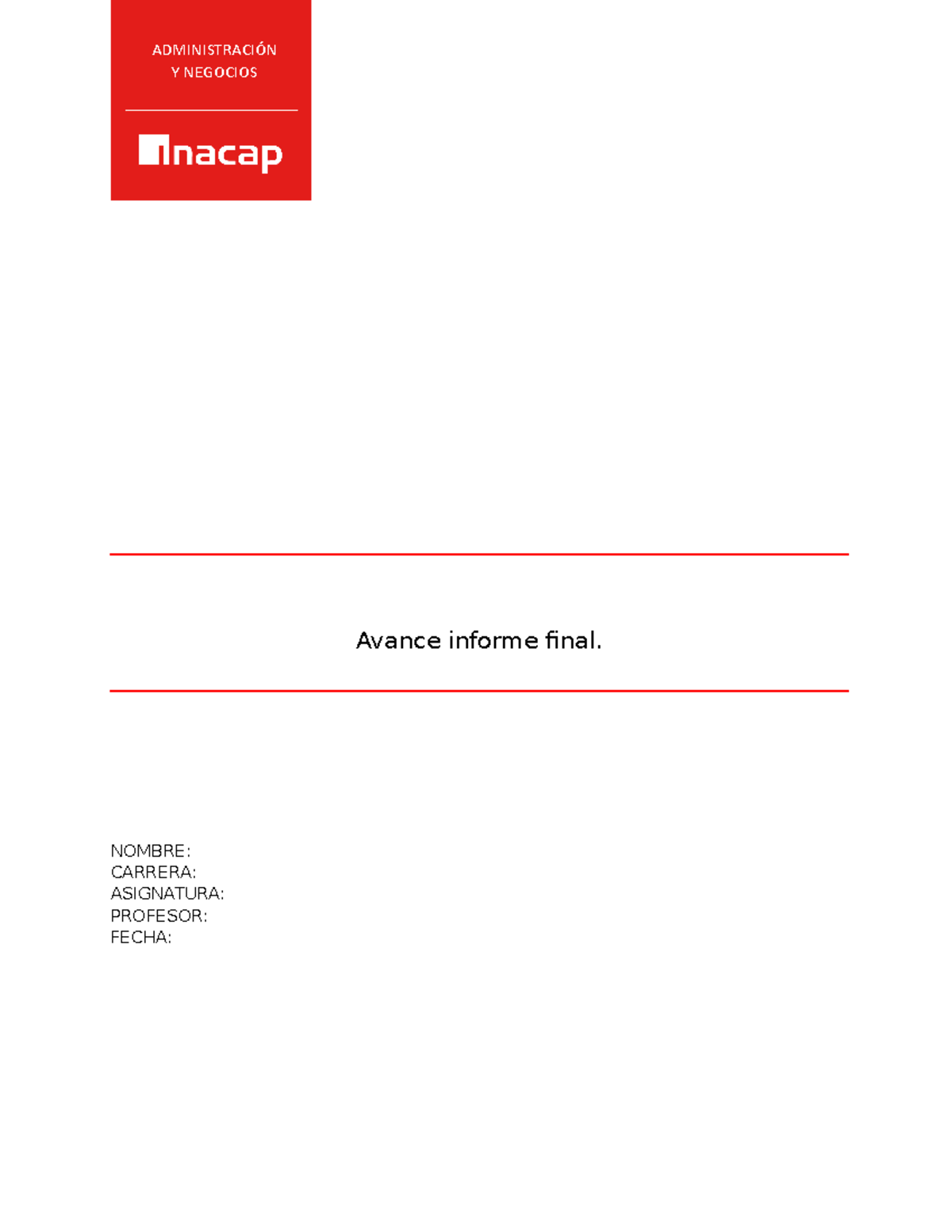 Avance informe final - inacap - ADMINISTRACIÓN Y NEGOCIOS Avance ...