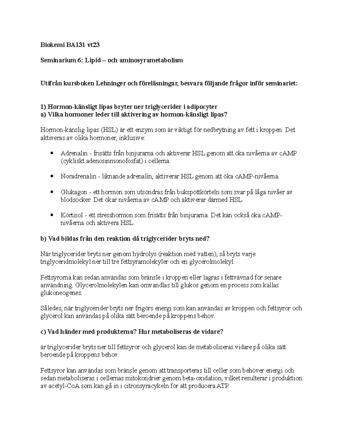 Seminarium 6- Biokemi - Biokemi BA131 Vt Seminarium 6: Lipid – Och ...