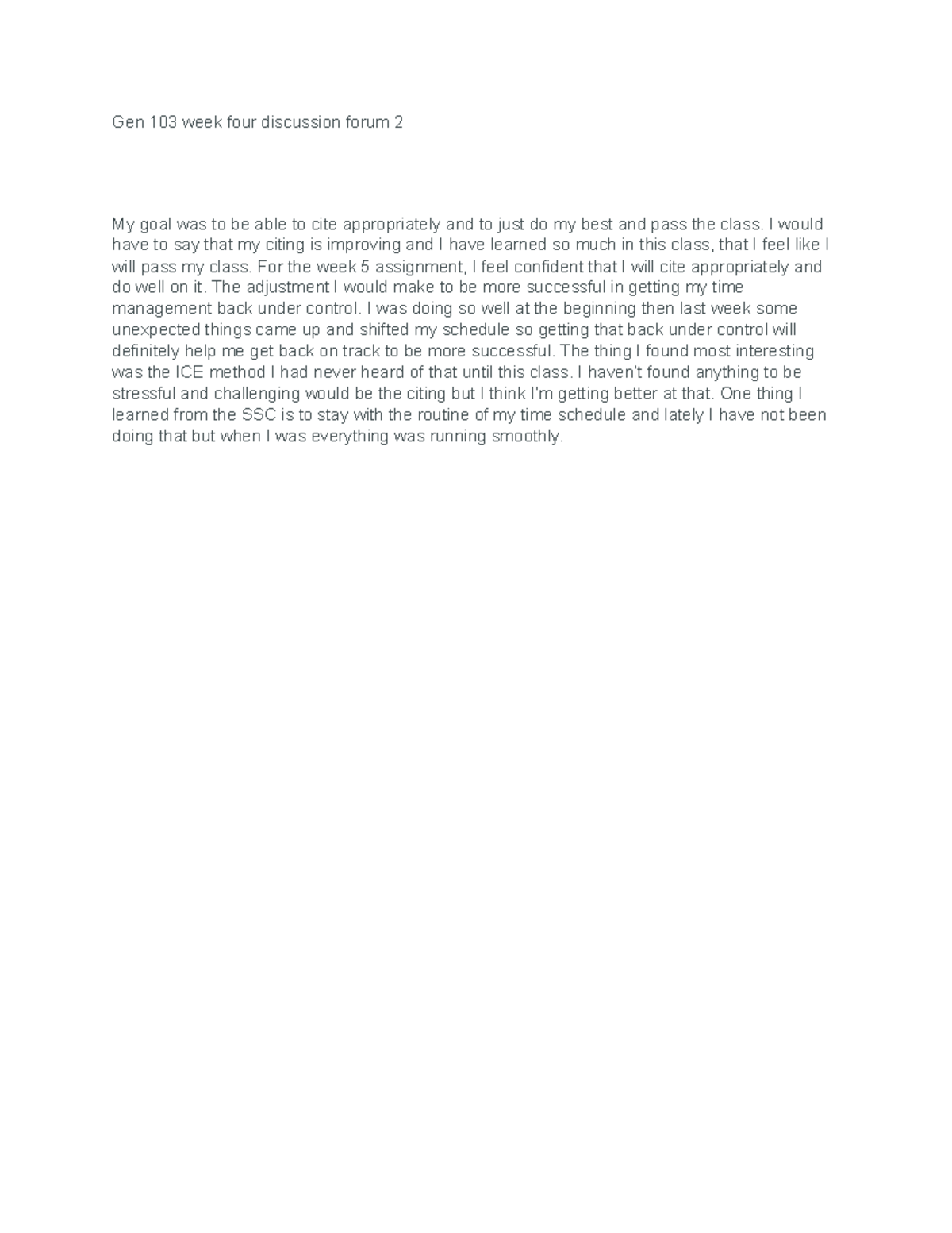 Gen 103 week four discussion forum 2 - I would have to say that my ...