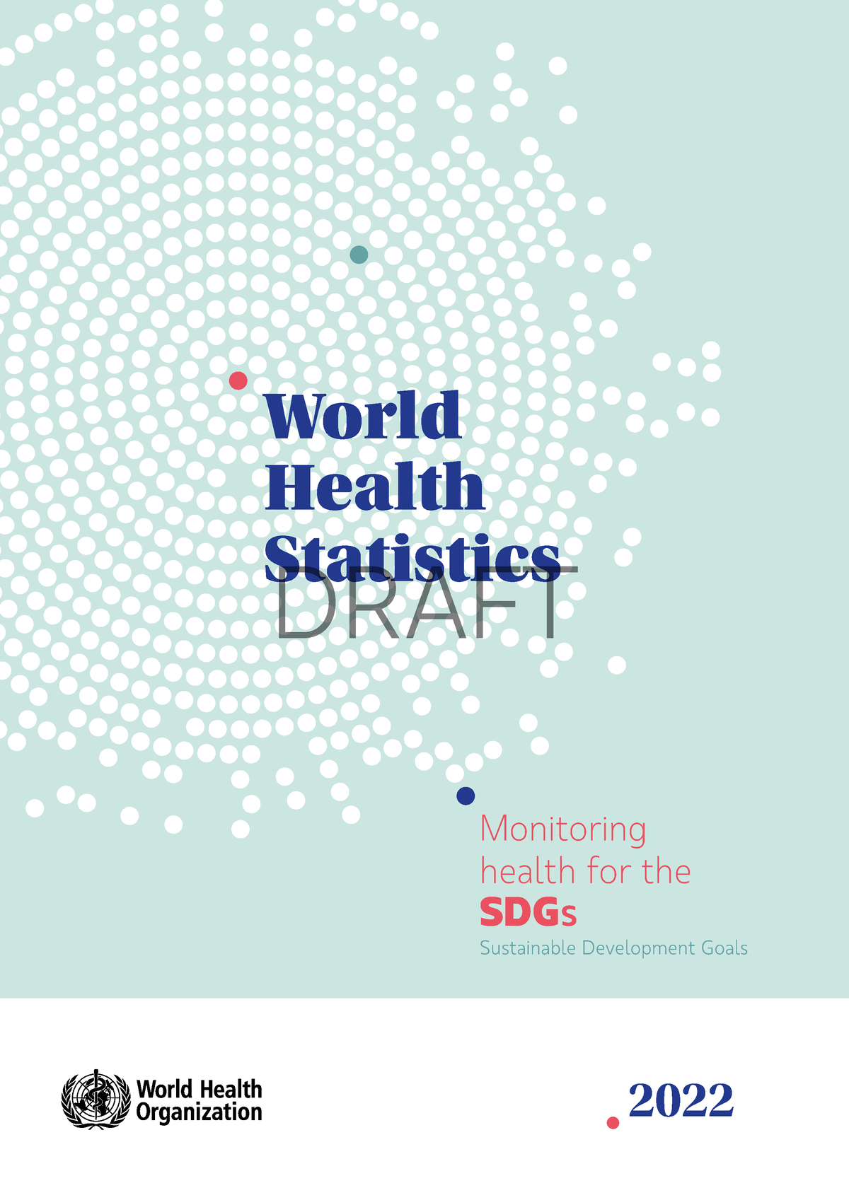 Estadisticas Mundiales Oms 2022 - World Health Statistics Monitoring 