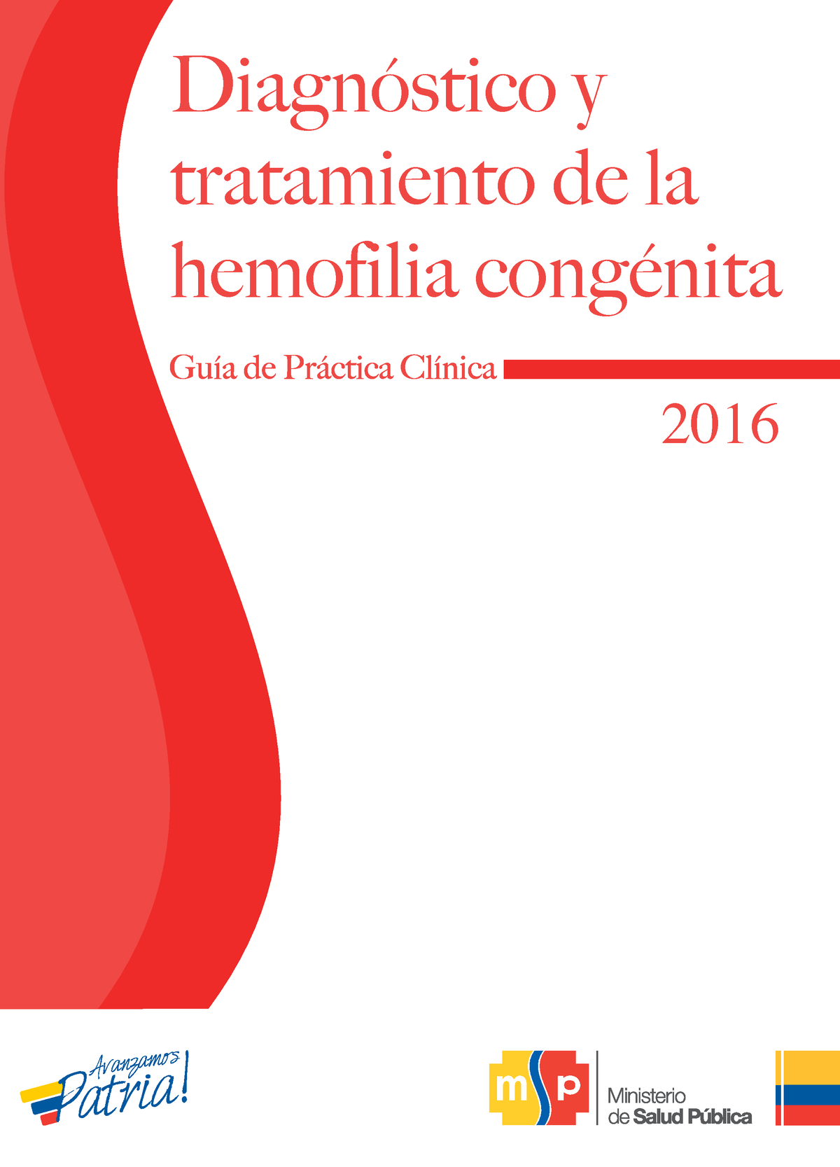 MSP Guía Hemofilia-congénita 230117 D-3-1 - Diagnóstico Y Tratamiento ...