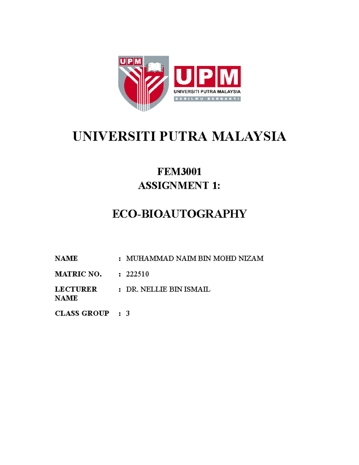 Assignment 1 ECO Autobiography ( Muhammad NAIM 222510 ) - UNIVERSITI ...