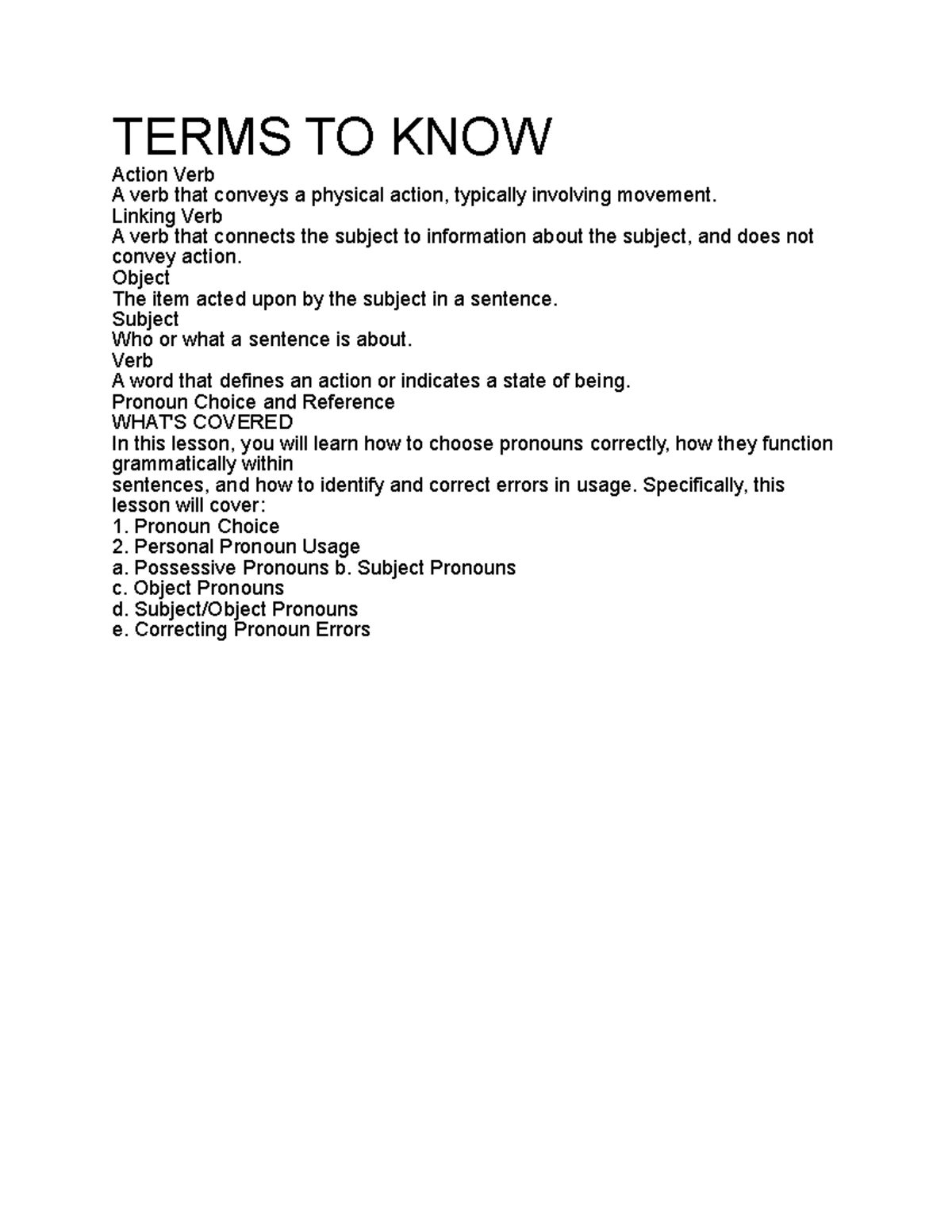 Terms TO KNOW Composition I TERMS TO KNOW Action Verb A verb that