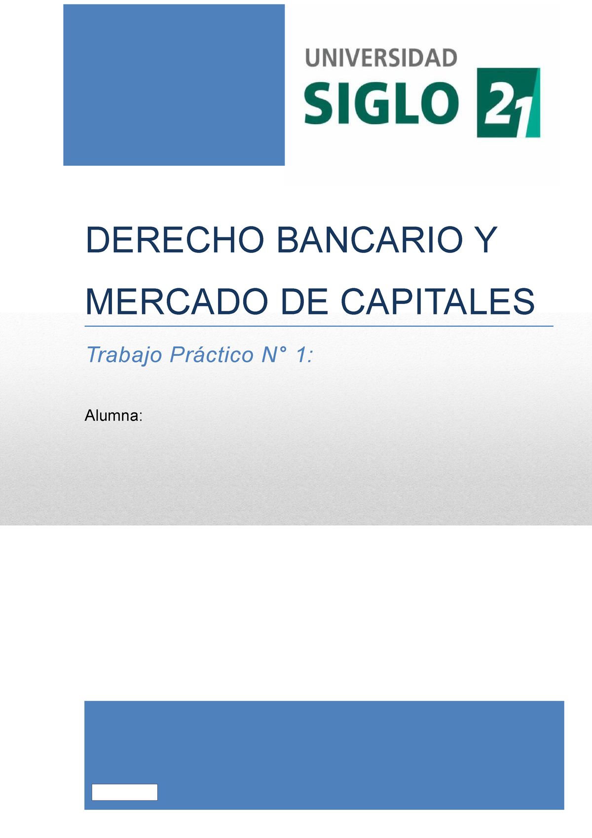 Tp1 Derecho Bancario Derecho Bancario Y Mercado De Capitales Trabajo Práctico N° 1 Alumna 7000