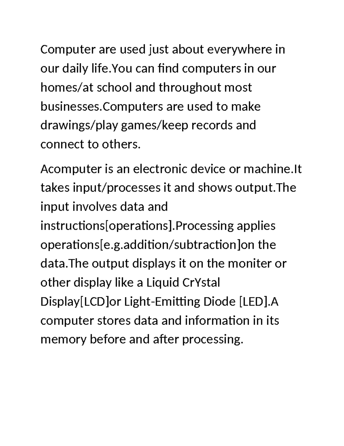 Computer are used just about everywhere in our daily life - Acomputer ...