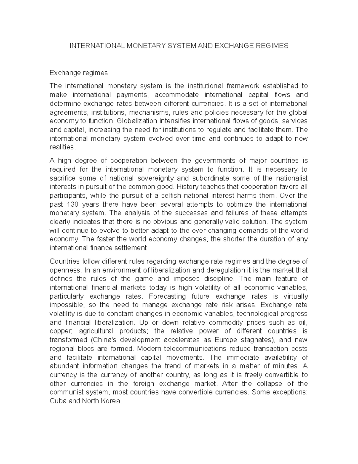 INTERNATIONAL MONETARY SYSTEM AND EXCHANGE REGIMES - It is a set of ...
