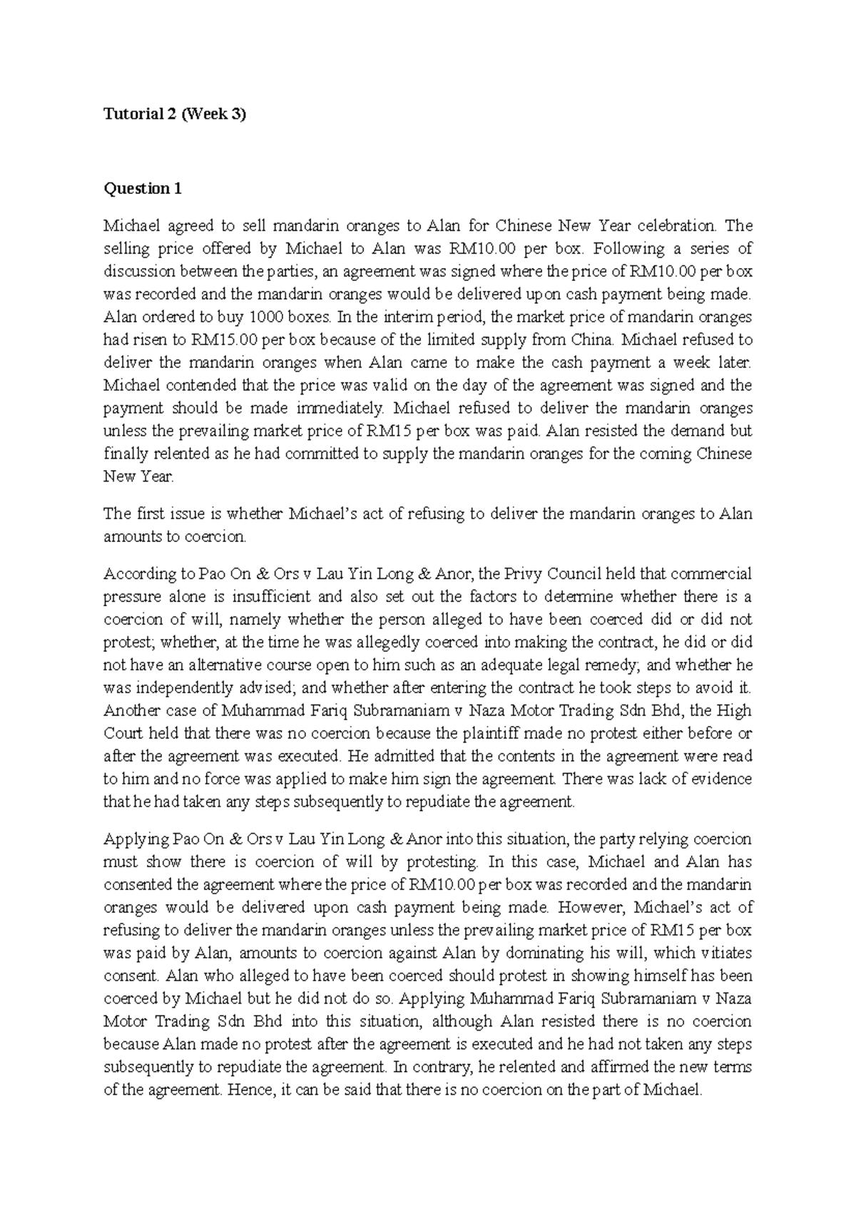 358687 Tutorial 2 (Week 3) - Tutorial 2 (Week 3) Question 1 Michael ...