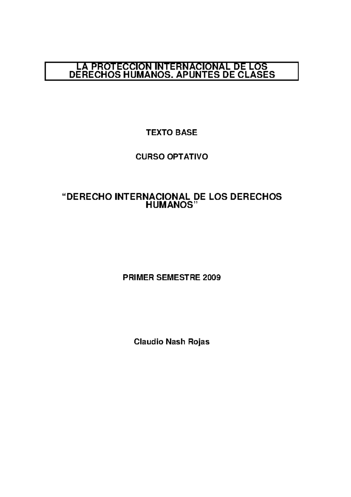 Nash 2009 - Derechos Humanos - LA PROTECCION INTERNACIONAL DE LOS ...