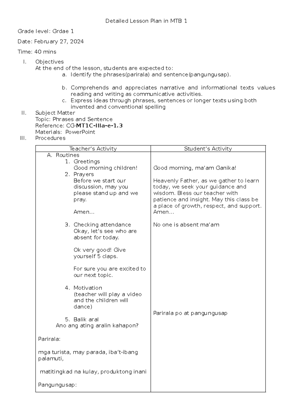 Detailed Lesson Plan in MTB 1 - Objectives At the end of the lesson ...