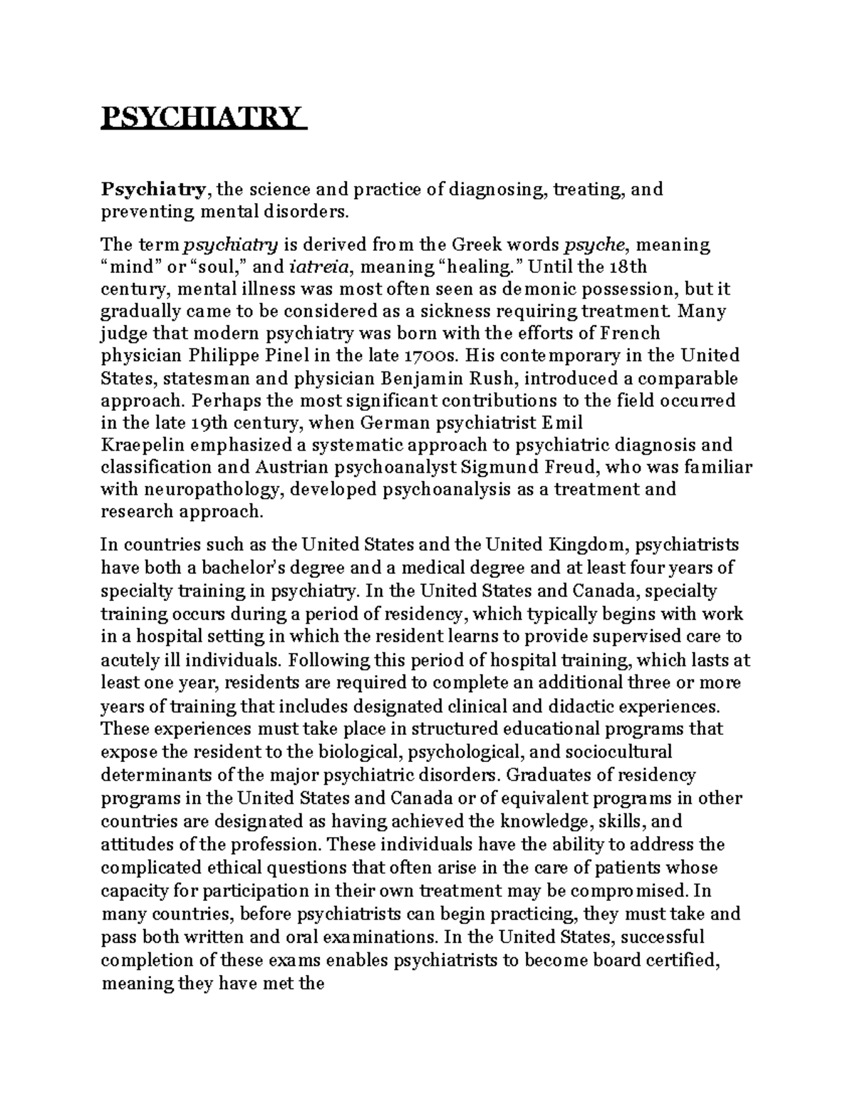 Psychiatry the science and practice of diagnosing, treating, and