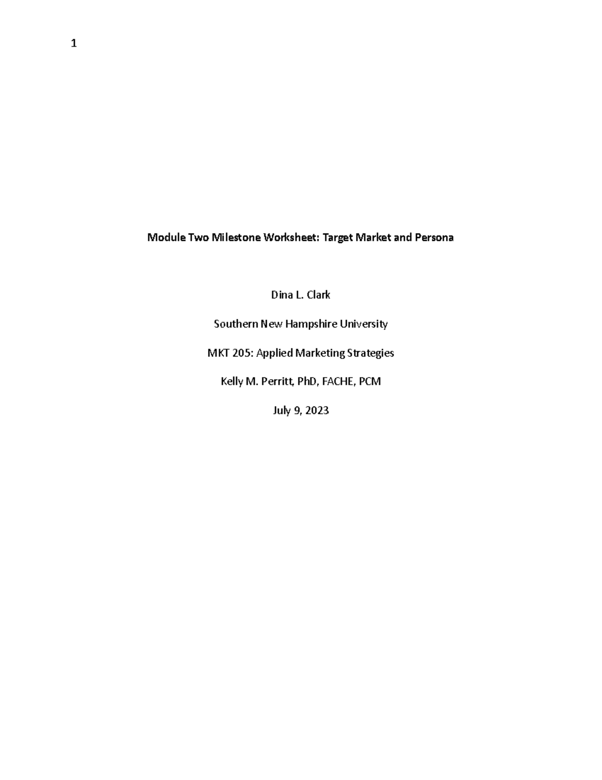 MKT205 Module Two Milestone - Module Two Milestone Worksheet: Target ...