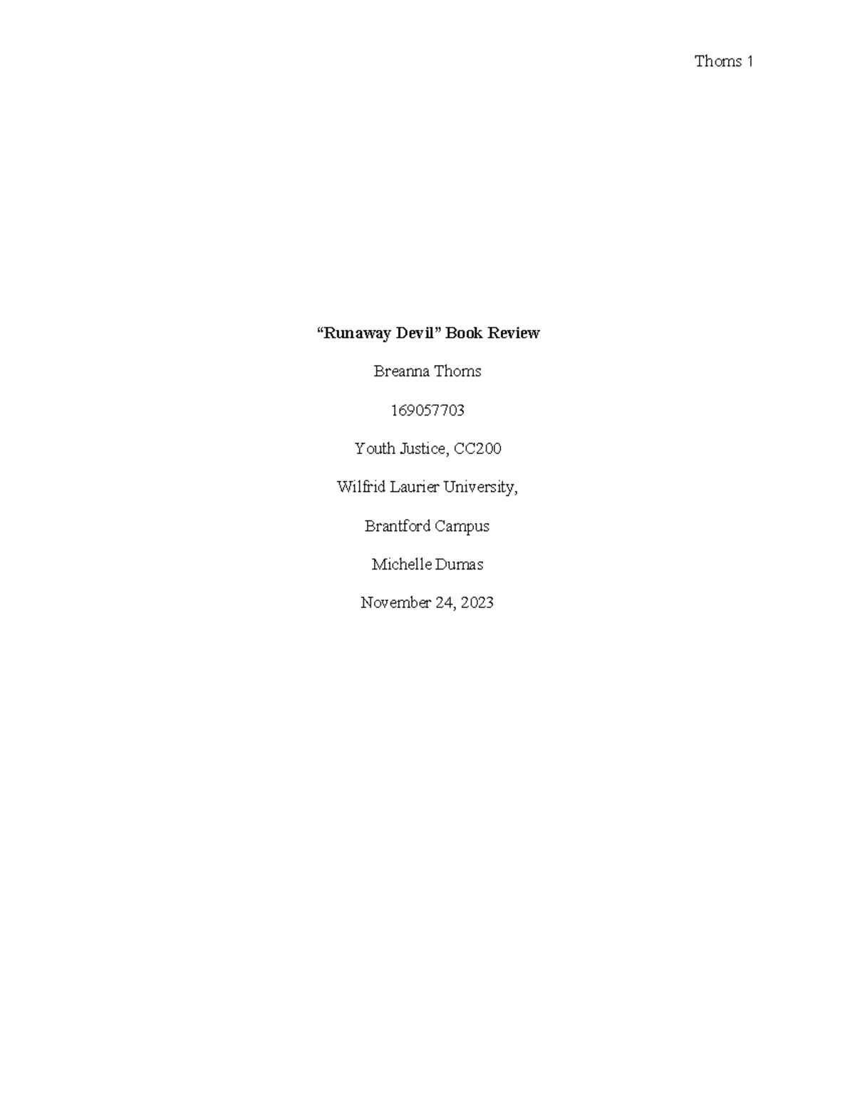 CC 200 Book Review Runaway Devil “Runaway Devil” Book Review Breanna Thoms 169057703 Youth