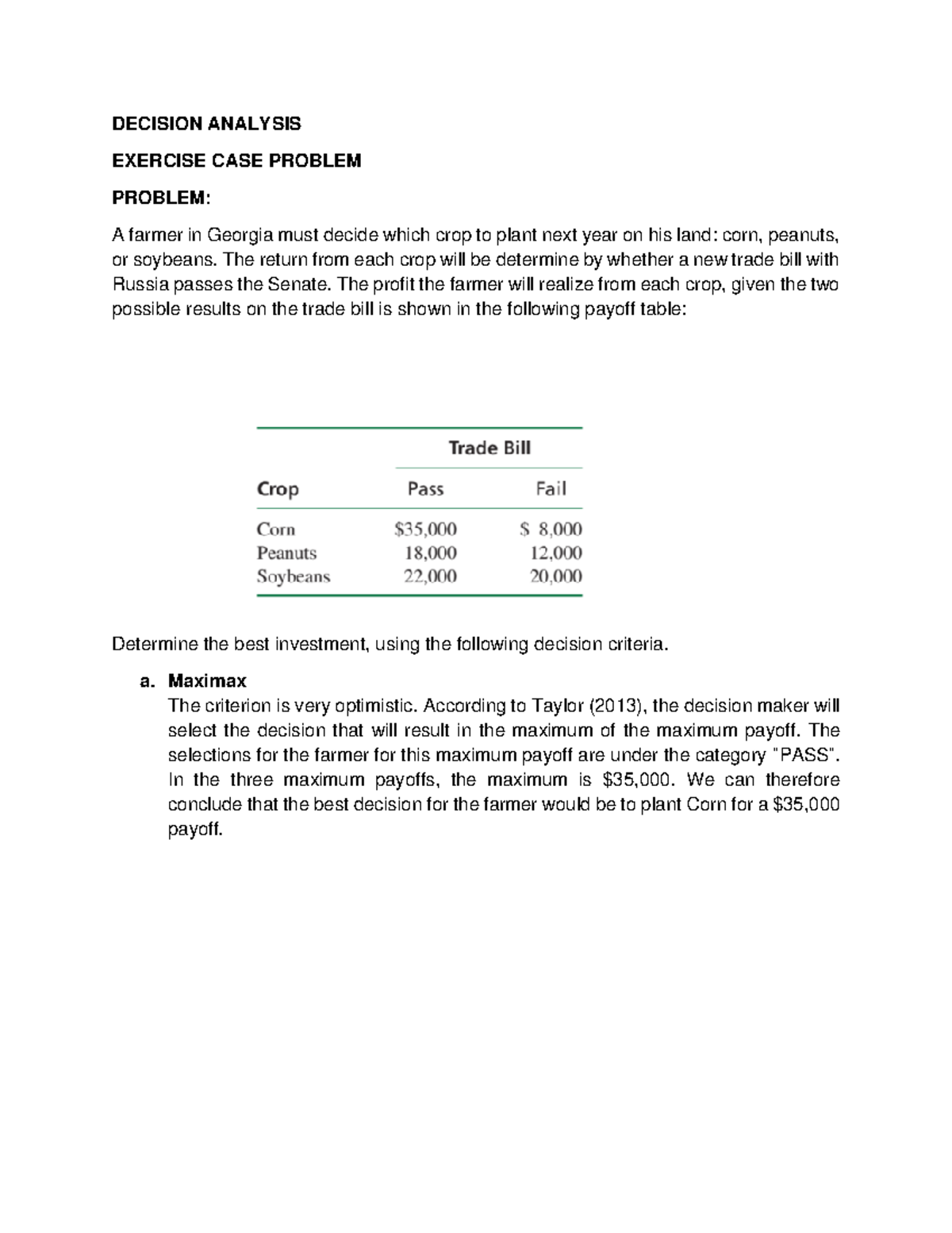Management Science - DECISION ANALYSIS EXERCISE CASE PROBLEM PROBLEM: A ...