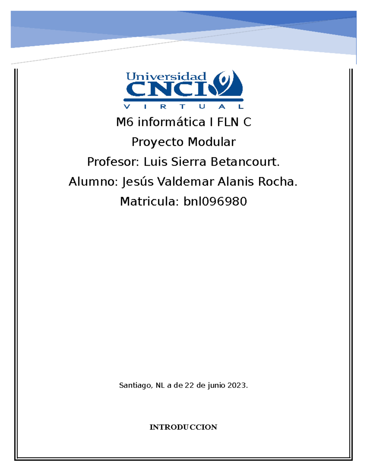 Informatica Proyecto Modular 1 - M6 informática I FLN C Proyecto ...