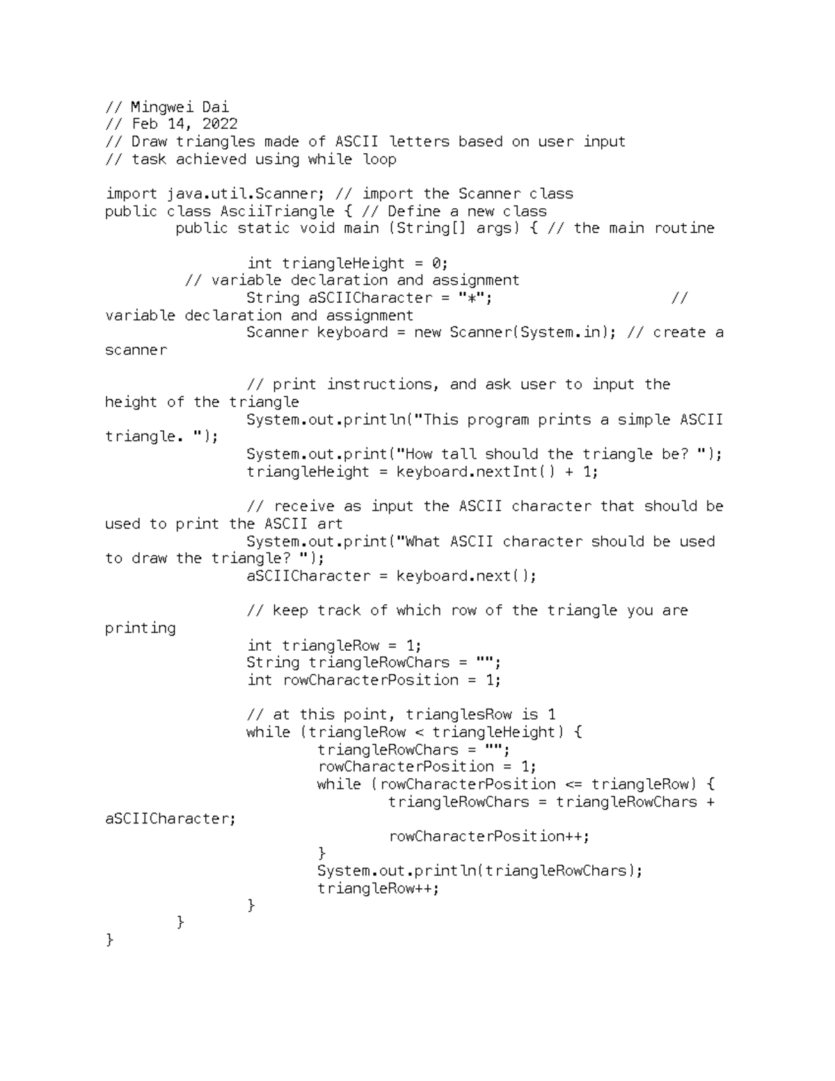 Ascii Triangle // Mingwei Dai // Feb 14, 2022 // Draw triangles made