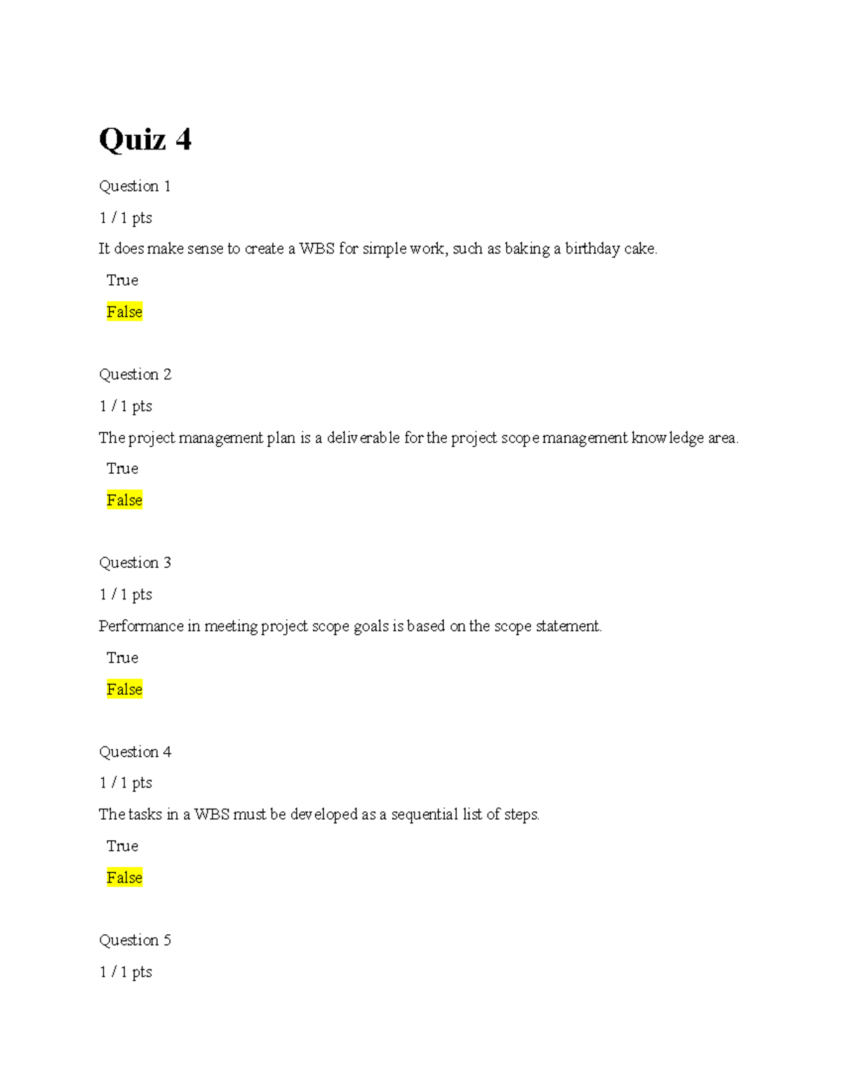 Project Management QUIZ - Quiz 4 Question 1 1 / 1 Pts It Does Make ...