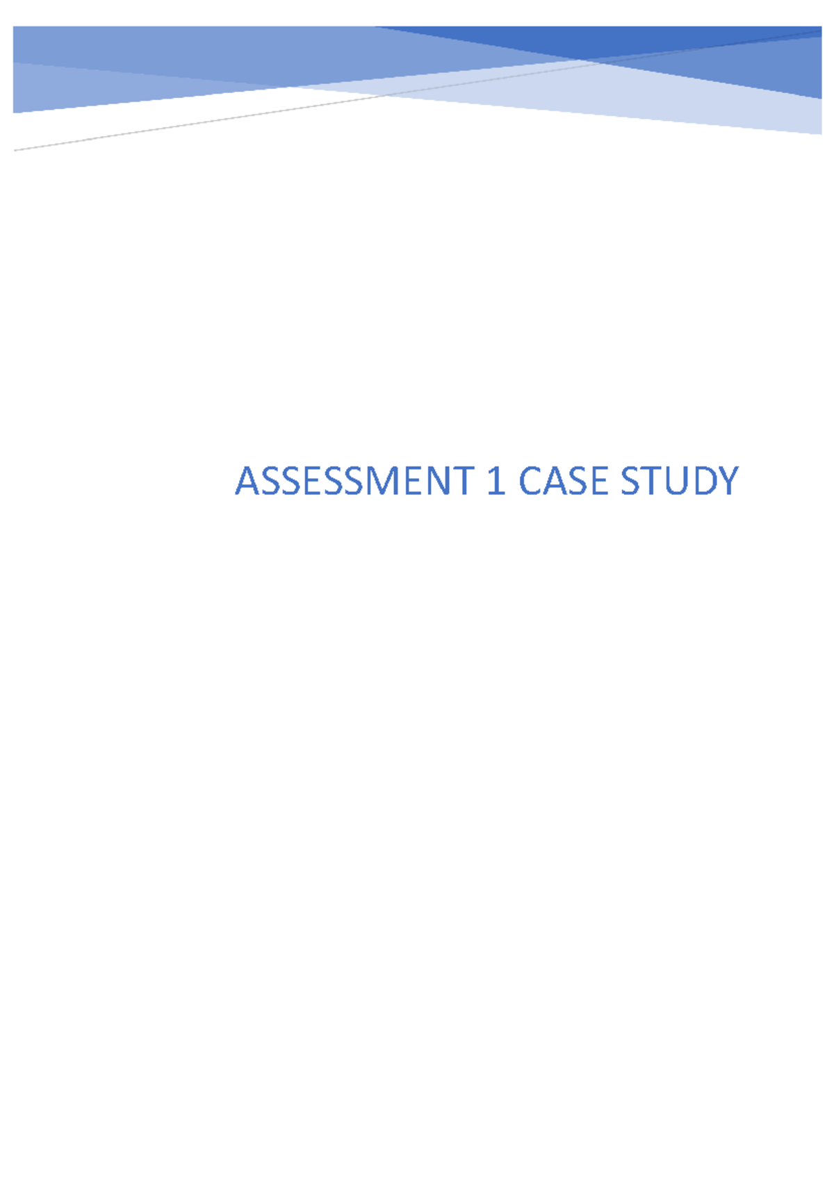 Assessment 1 Case Study - ASSESSMENT 1 CASE STUDY 1 Introduction The ...