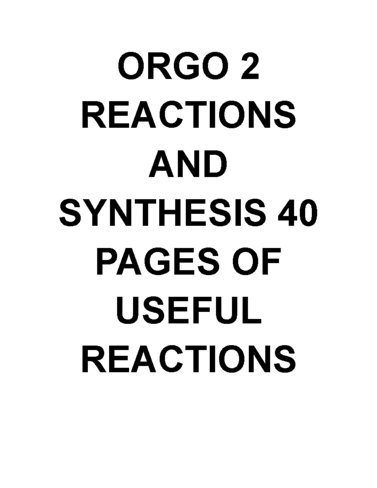 Orgo 2 reactions for synthesis ORGO 2 REACTIONS AND SYNTHESIS 40