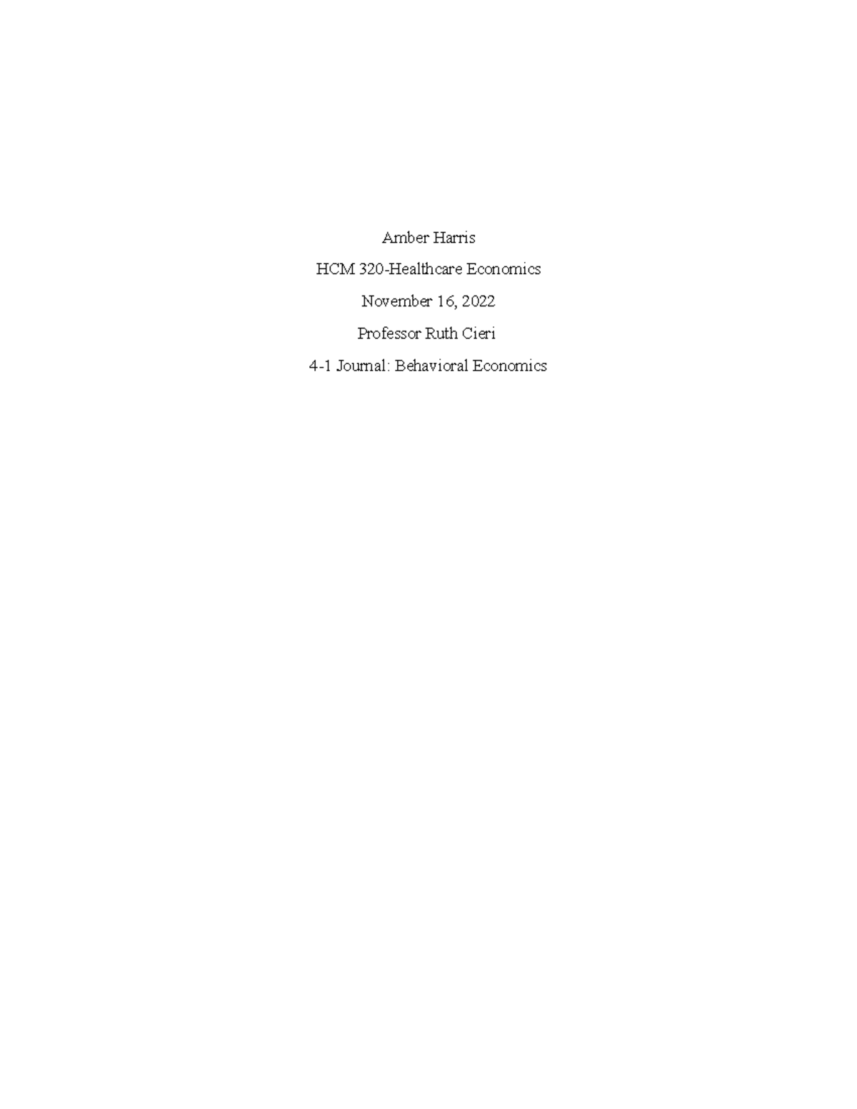 HCM 320 4-1 Journal - Amber Harris HCM 320-Healthcare Economics ...