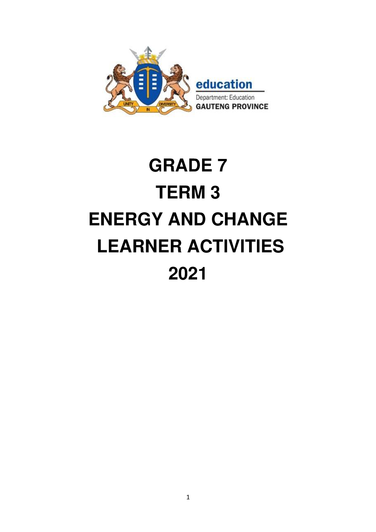 Energy and change Grade 7 GRADE 7 TERM 3 ENERGY AND CHANGE LEARNER