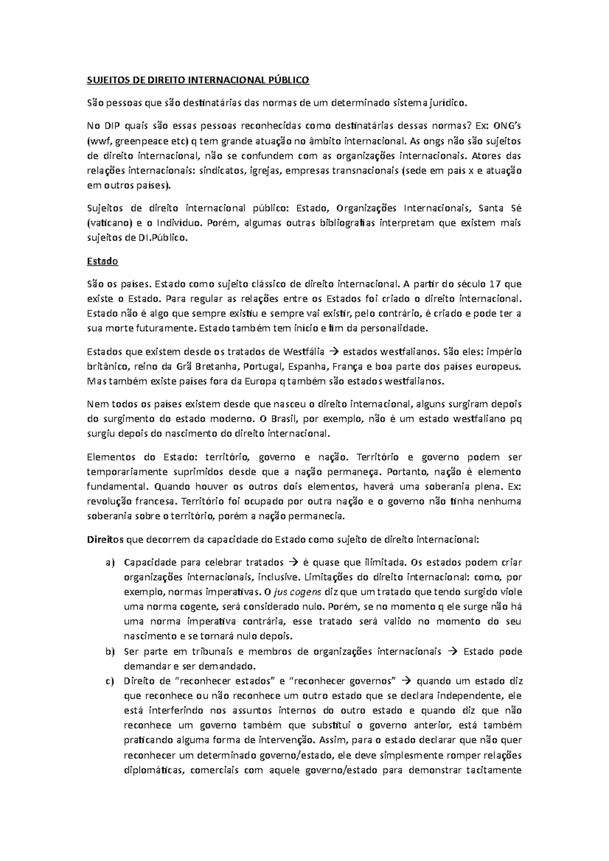 SUJEITOS DE DIREITO INTERNACIONAL PÚBLICO SUJEITOS DE DIREITO INTERNACIONAL PÚBLICO São SUJEITOS DE DIREITO INTERNACIONAL PÚBLICO SUJEITOS DE DIREITO INTERNACIONAL PÚBLICO São