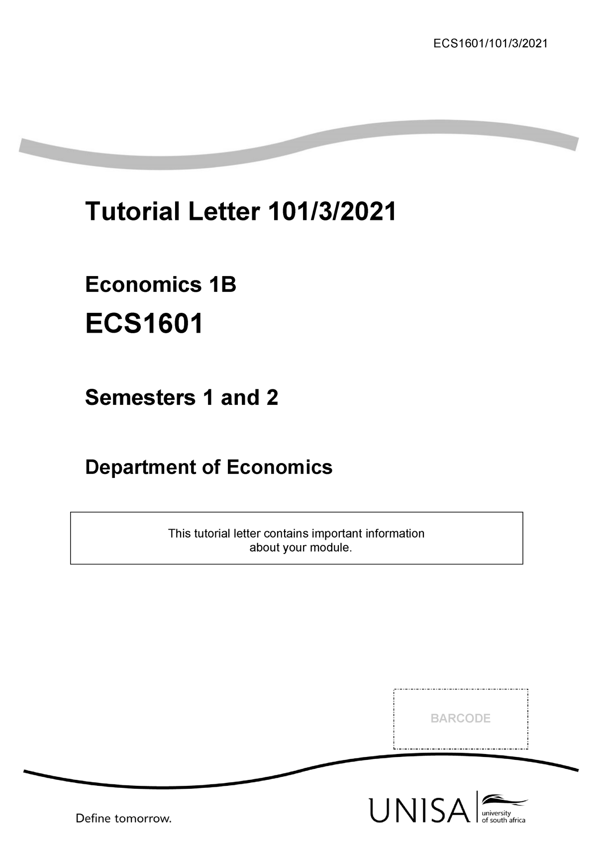 ECS2601 101 2021 3 B - ECS1601/101/3/ Tutorial Letter 101/3/ Economics ...