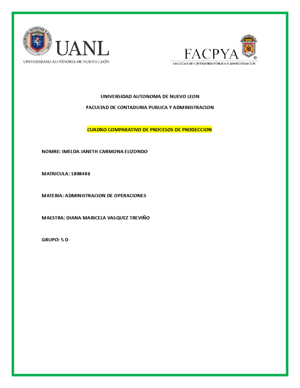 Cuadro Comparativo De Los Procesos De Prodeccion Universidad Autonoma De Nuevo Leon Facultad 0731