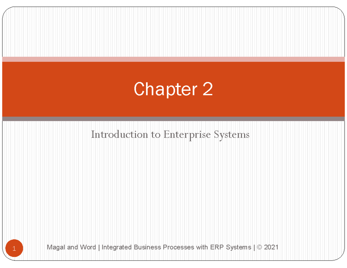 Enterprise systems 1 - Introduction to Enterprise Systems Chapter 2 1 ...
