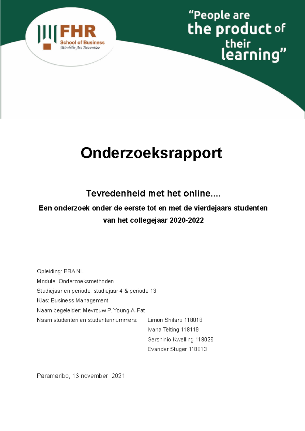 Groep 1 Onderzoeksvoorstel (1) - Onderzoeksrapport Tevredenheid Met Het ...