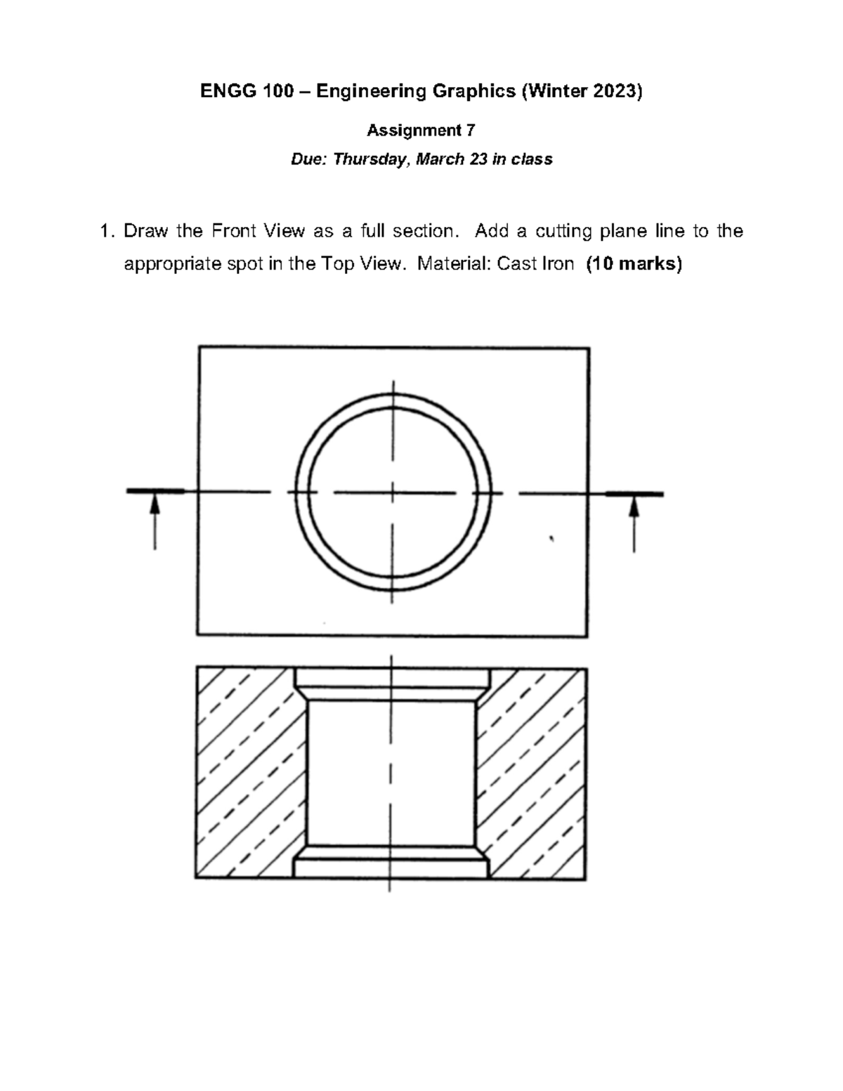 Engg 100 A7 W2023 Solutions Engg 100 Engineering Graphics Winter 2023 Assignment 7 Due Engg 100 A7 W2023 Solutions Engg 100 Engineering Graphics Winter 2023 Assignment 7 Due