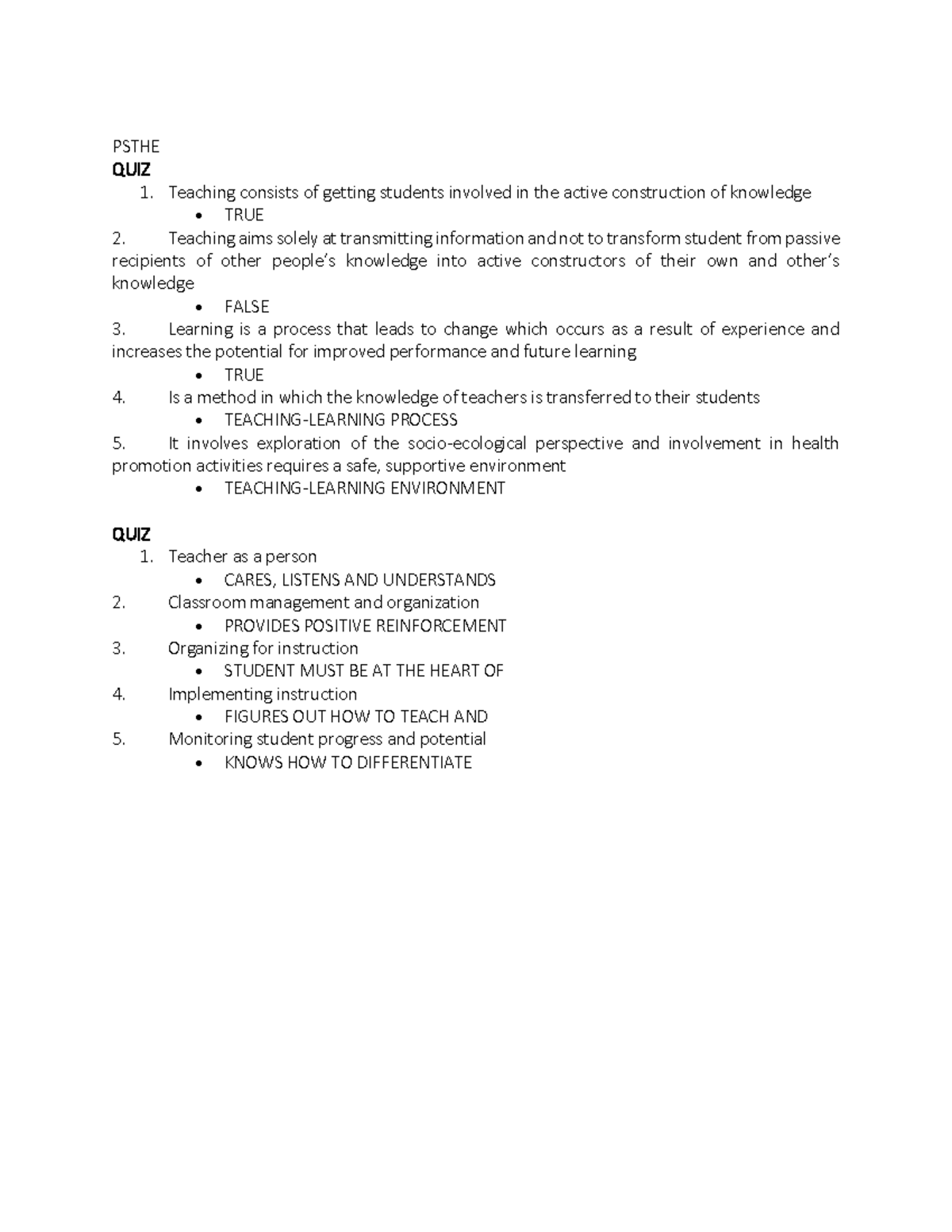 Psthe sample questions - PSTHE QUIZ 1. Teaching consists of getting ...