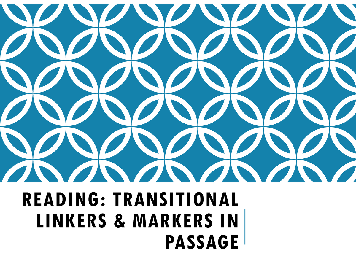 Transition Linkers and Markers - READING: TRANSITIONAL LINKERS ...