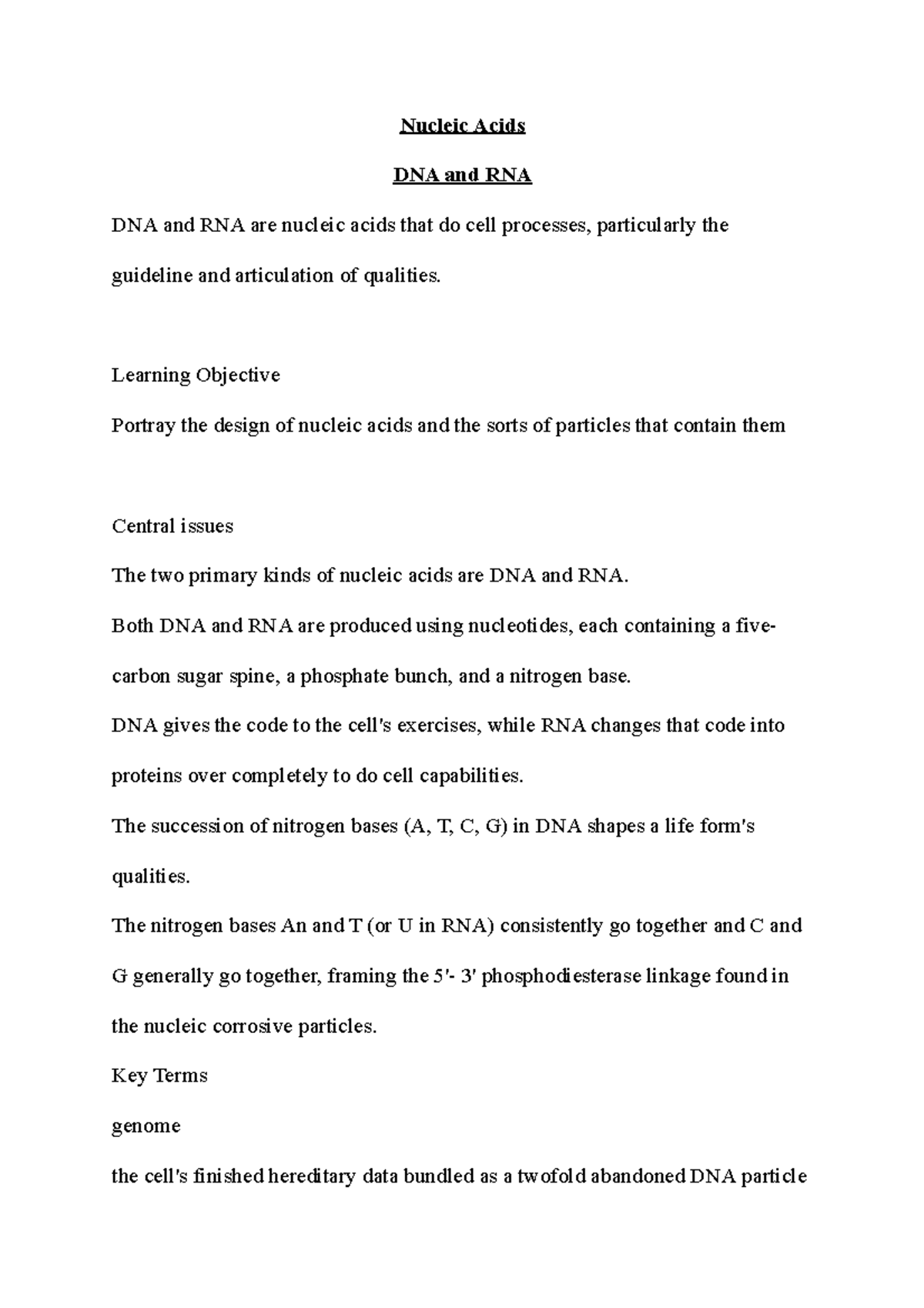Summary on Nucleic Acids Nucleic Acids DNA and RNA DNA and RNA are