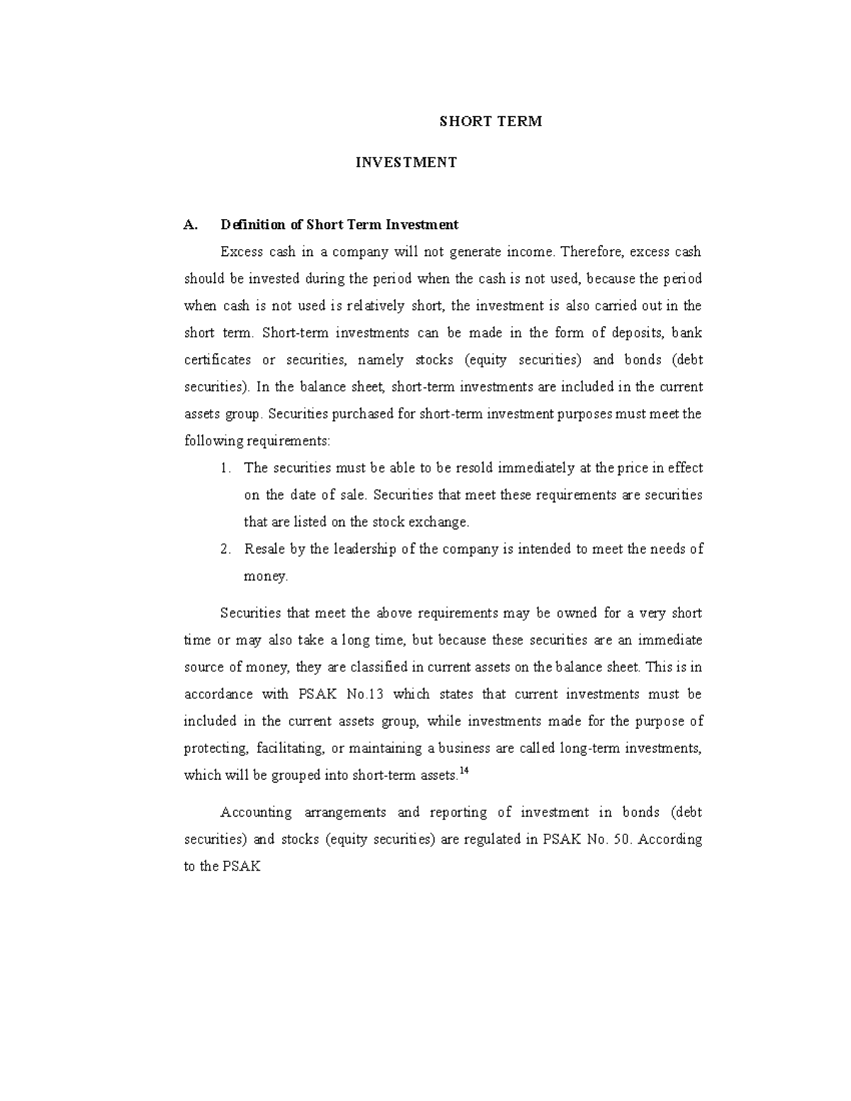 Accounting n9 learning SHORT TERM INVESTMENT A. Definition of