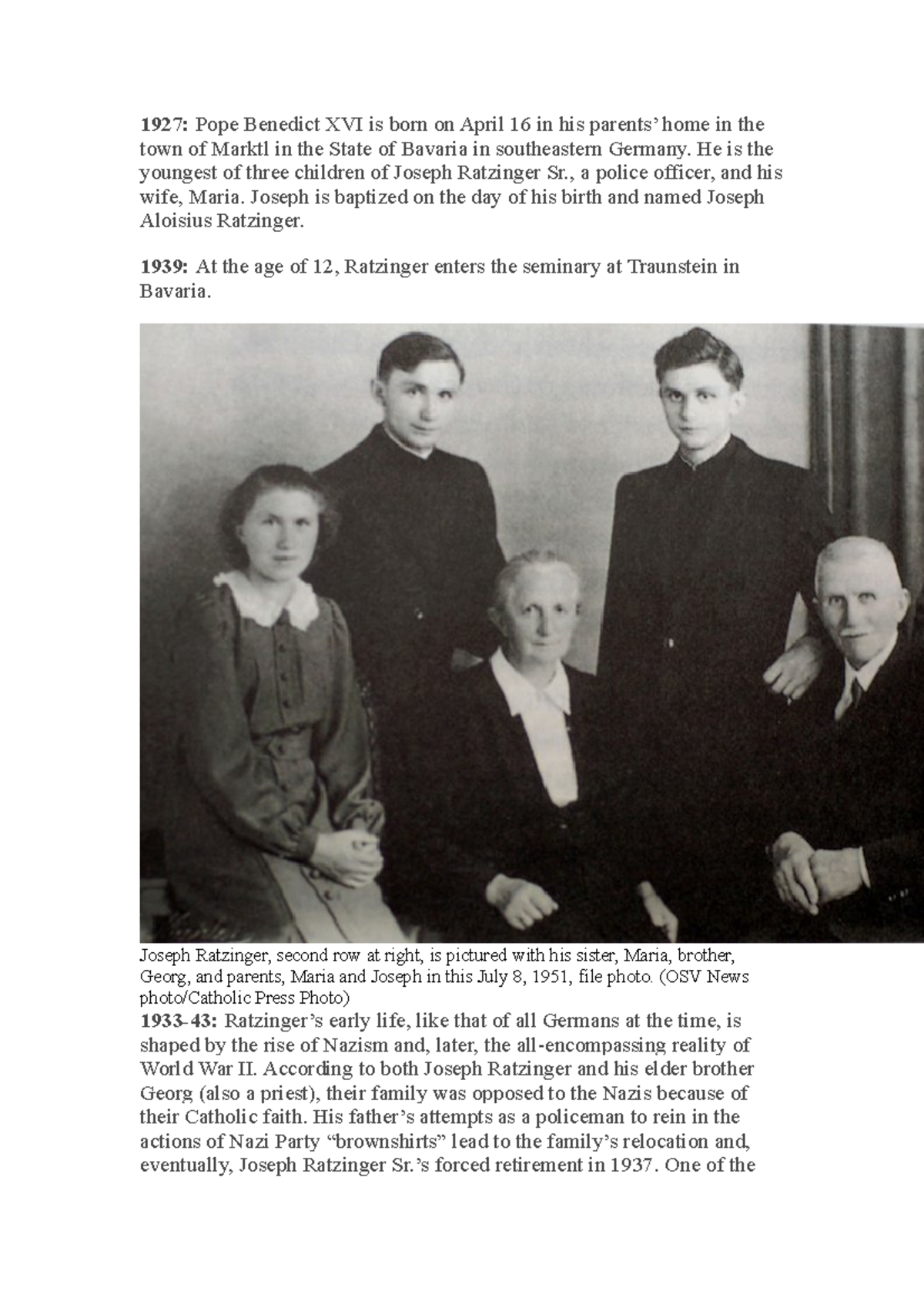 Pope Benedict XVI - He is the youngest of three children of Joseph ...