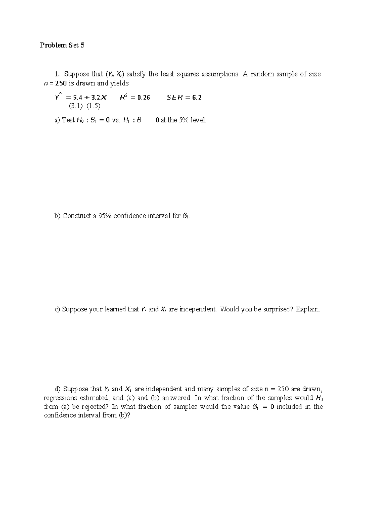 Econometrics PS - Problem Set 5 Suppose that (Yi, Xi) satisfy the least ...