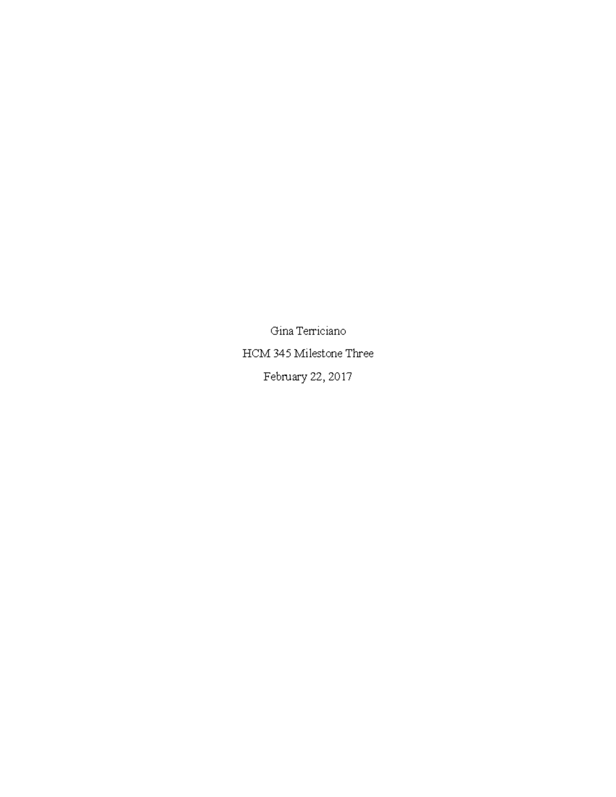 Paper-hcm 345 - Gina Terriciano Hcm 345 Milestone Three February 22 