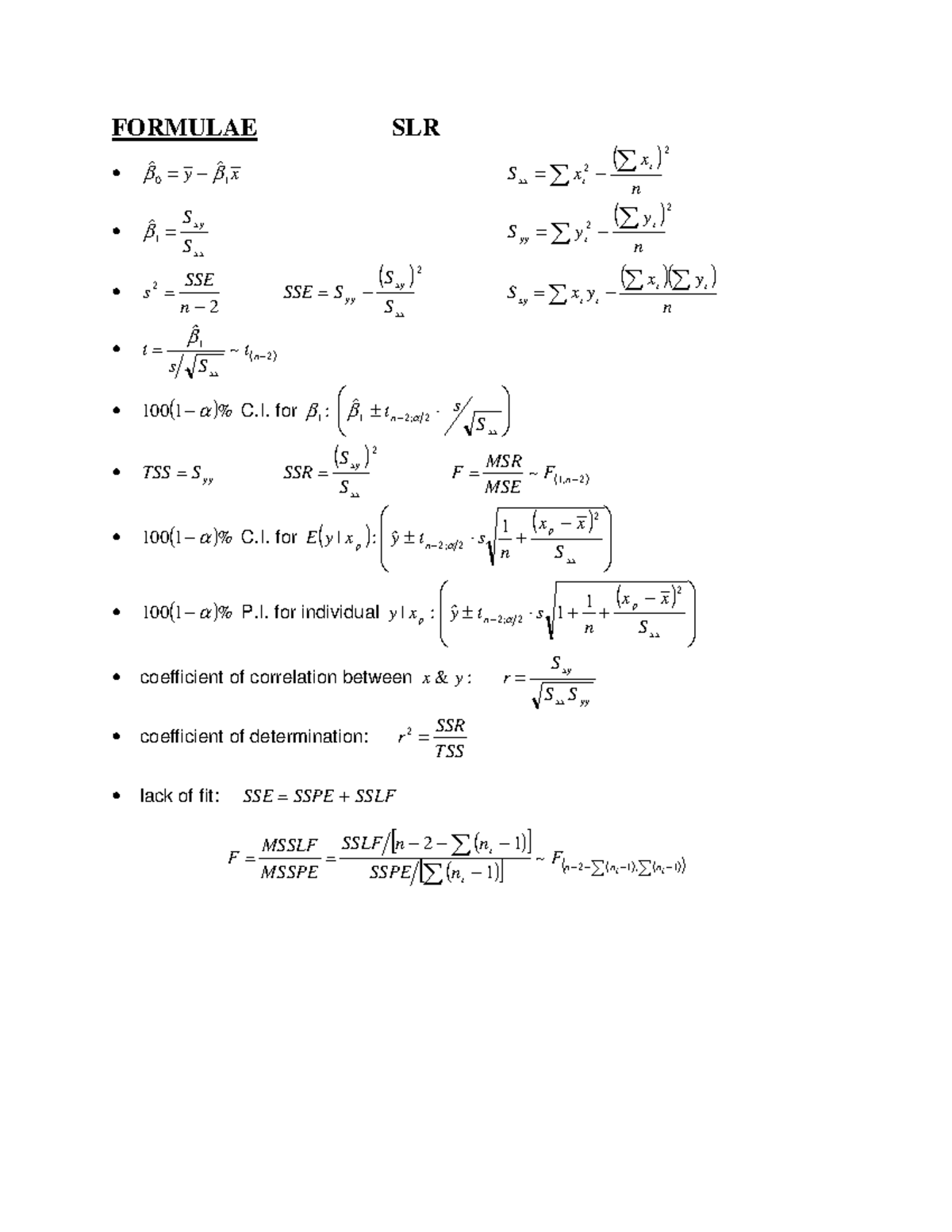 SLR - SLR notes - FORMULAE • • βˆ 0 = y − βˆ1 x S xx = ∑ x S xy S yy ...