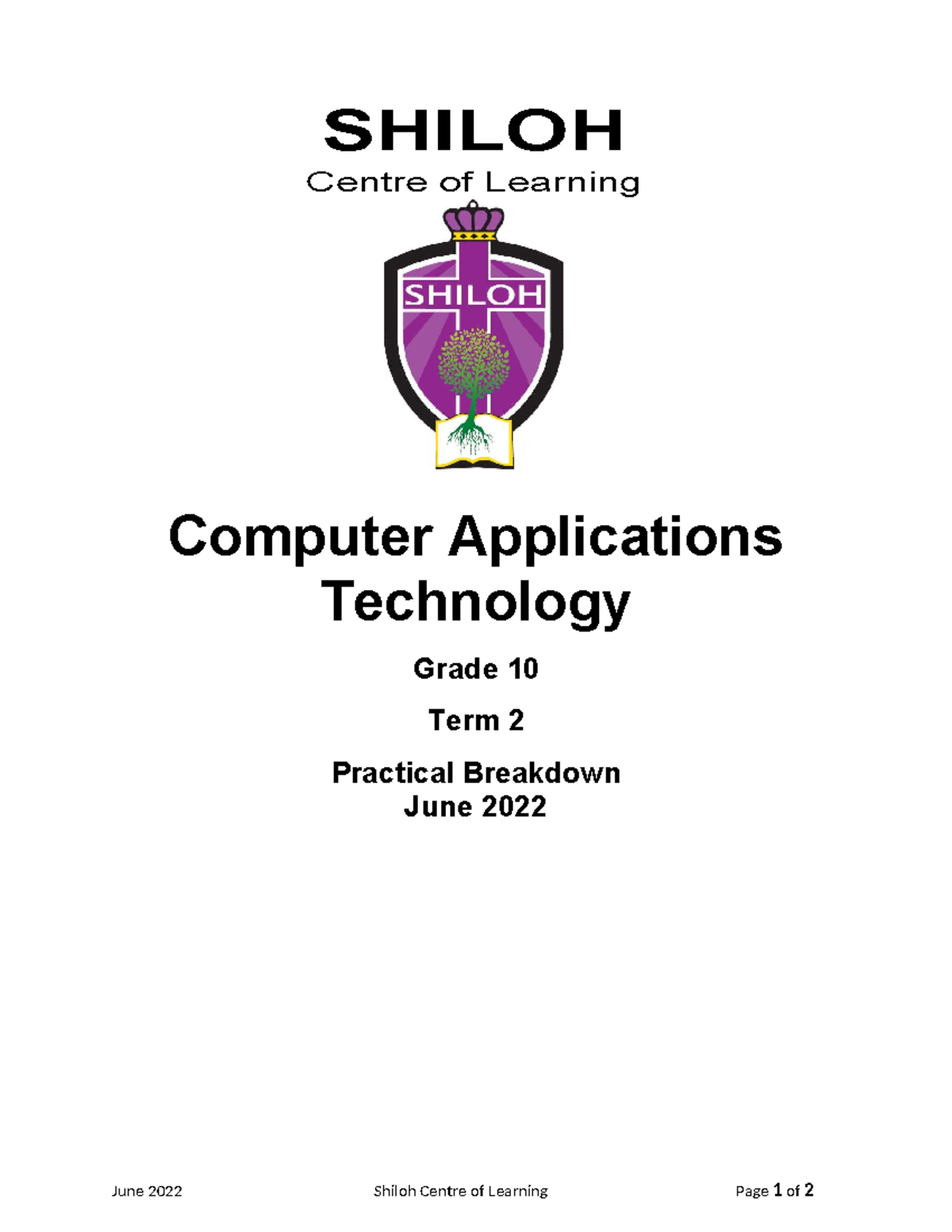 Grade 10 Practical Test June 2022 Breakdown - SHILOH Centre of Learning ...